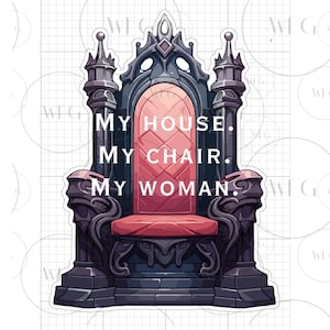 My house. My chair. My woman. - Iron Flame PNG