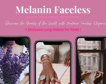 Faceless Melanin Brilliance, 90+ Radiant 4K Clips & Exclusive Reels
