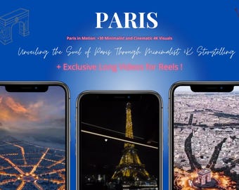 May include: Three phone screens displaying images of Paris, France. The first screen shows a night aerial view of the city with lights. The second screen shows the Eiffel Tower at night. The third screen shows an aerial view of the city with the Arc de Triomphe in the foreground. The text on the screens reads "Paris in Motion: +30 Minimalist and Cinematic 4K Visuals" and "Unveiling the Soul of Paris Through Minimalist K Storytelling + Exclusive Long Videos for Reels!"