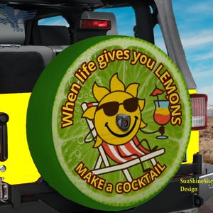 Life Gives Lemon Make a Coctail Spare Tire Cover Funny Stay Positive Motivational Quote Positive Affirmation Inspirational Saying Happy Life