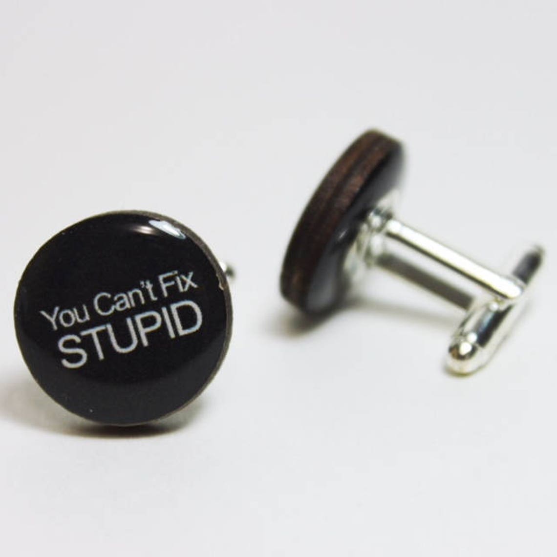 Funny Cufflinks You Cant Fix Stupid wood cuff links board Etsy