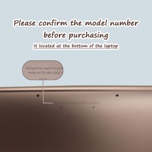 May include: A close-up of the bottom of a laptop with text that reads, "Please confirm the model number before purchasing. It located at the bottom of the laptop." A sticker shows the model number A2179.