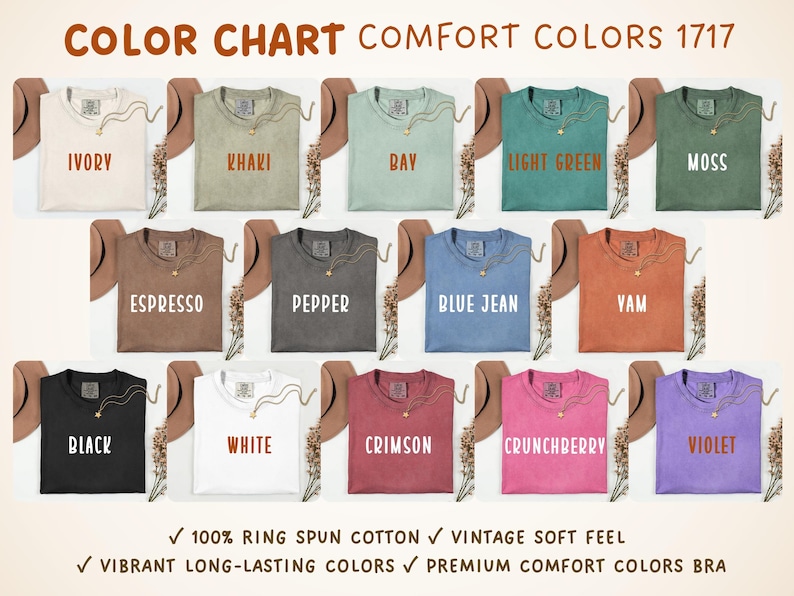 May include: A color chart displays various t-shirt colors, including Ivory, Khaki, Bay, Light Green, Moss, Espresso, Pepper, Blue Jean, Yam, Black, White, Crimson, Crunchberry, and Violet. The text reads "COLOR CHART COMFORT COLORS 1717".