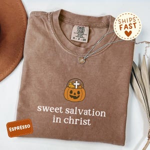 Comfort Colors® Christian Halloween Shirt, Sweet Salvation In Christ Tee, Funny Fall Jesus Shirt, Pumpkin Gospel Shirt, Faith Gift