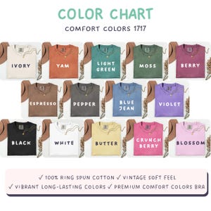 May include: A Comfort Colors 1717 color chart featuring fourteen t-shirts in various shades including ivory, yam, light green, moss, berry, espresso, pepper, blue jean, violet, black, white, butter, crunch berry, and blossom with text labels.