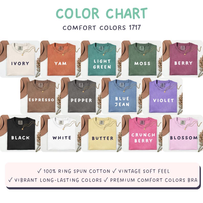 May include: A Comfort Colors 1717 color chart featuring fourteen t-shirts in various shades including ivory, yam, light green, moss, berry, espresso, pepper, blue jean, violet, black, white, butter, crunch berry, and blossom with text labels.
