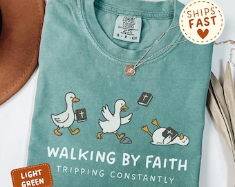 Comfort Colors® Funny Christian Shirt, Walking By Faith Tripping Constantly, Goose Bible Verse Tee, Religious Humor Gift For Friend