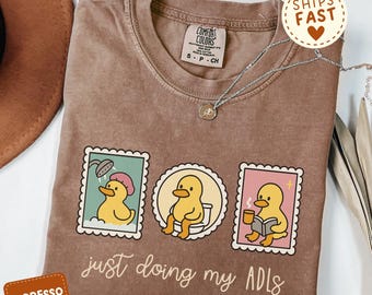 Funny Duck OT Shirt For Occupational Therapist, Occupational Therapy Gift, ADLs Comfort Colors® TShirt, Pediatric Assistant Student OTA Tee