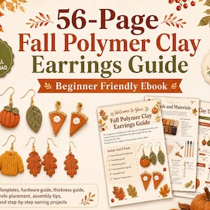 May include: A 56-page digital download guide for fall polymer clay earrings featuring instructions, templates, and hardware guides. The guide includes images of pumpkin, leaf, sweater, and pie slice earrings with gold-toned earring hooks.
