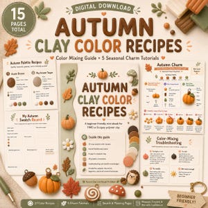 Może przedstawiać: Cyfrowy przewodnik do pobrania zatytułowany Autumn Clay Color Recipes, zawierający 15 stron instrukcji mieszania kolorów, 5 samouczków tworzenia ozdób sezonowych, karty wzorników i porady dotyczące gliny polimerowej.