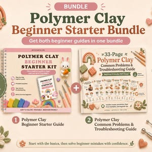 May include: A Polymer Clay Beginner Starter Bundle featuring two guides: the Polymer Clay Beginner Starter Kit and the 33-Page Polymer Clay Common Problems & Troubleshooting Guide. The set includes instructional text, illustrations of clay tools, and decorative clay shapes like rainbows and flowers.
