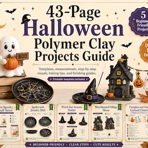 May include: A 43-page Halloween polymer clay projects guide featuring five beginner-friendly tutorials. The cover displays a white ghost figurine, a black spiderweb jewelry dish, a witch hat incense holder, and a miniature haunted house.
