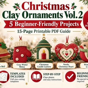 Könnte beinhalten: Ein 15-seitiger druckbarer PDF-Leitfaden mit dem Titel Christmas Clay Ornaments Vol. 2 mit 5 anfängerfreundlichen Projekten. Das Bild zeigt fünf Tonornamente: eine Glocke, einen roten Fäustling, eine Kerzenlaterne, ein Herz und ein Rotkehlchen.