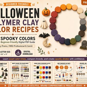 May include: A digital PDF guide titled Halloween Polymer Clay Color Recipes featuring 20 spooky colors for Sculpey Premo, FIMO Professional, and Cernit. The 8.5 inch by 11 inch guide includes color mixing instructions, brand comparisons, and project ideas.