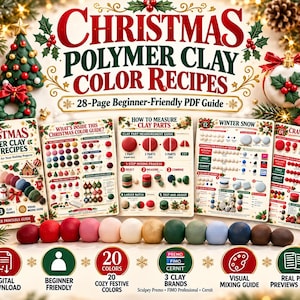 May include: A 28-page digital PDF guide titled Christmas Polymer Clay Color Recipes, featuring instructions for 20 festive colors, a 5-step mixing process, and clay part measurement guides. Includes visual previews of pages and clay balls.