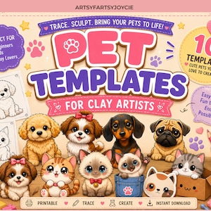 May include: A digital graphic featuring the text PET TEMPLATES FOR CLAY ARTISTS with illustrations of ten cartoon pets including puppies and kittens. The design includes printable templates, paw prints, hearts, and a pencil holder with colored pencils.