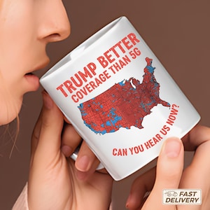 Taza con la cobertura 5G de Trump / Taza de Trump 2024 / Taza de café política divertida / Regalo atrevido para los partidarios de Trump