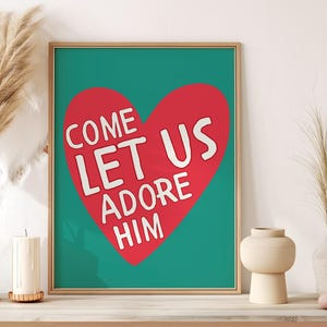 Christian Christmas Wall Art, Trendy Holiday Season Bible Verse Wall Art, Come Let Us Adore Him Poster, Winter Art, Digital Download