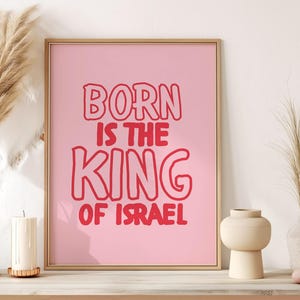 Christian Christmas Wall Art, Born is the King, Trendy Holiday Season Bible Verse Wall Art, Christian Poster, Winter Art, Digital Download