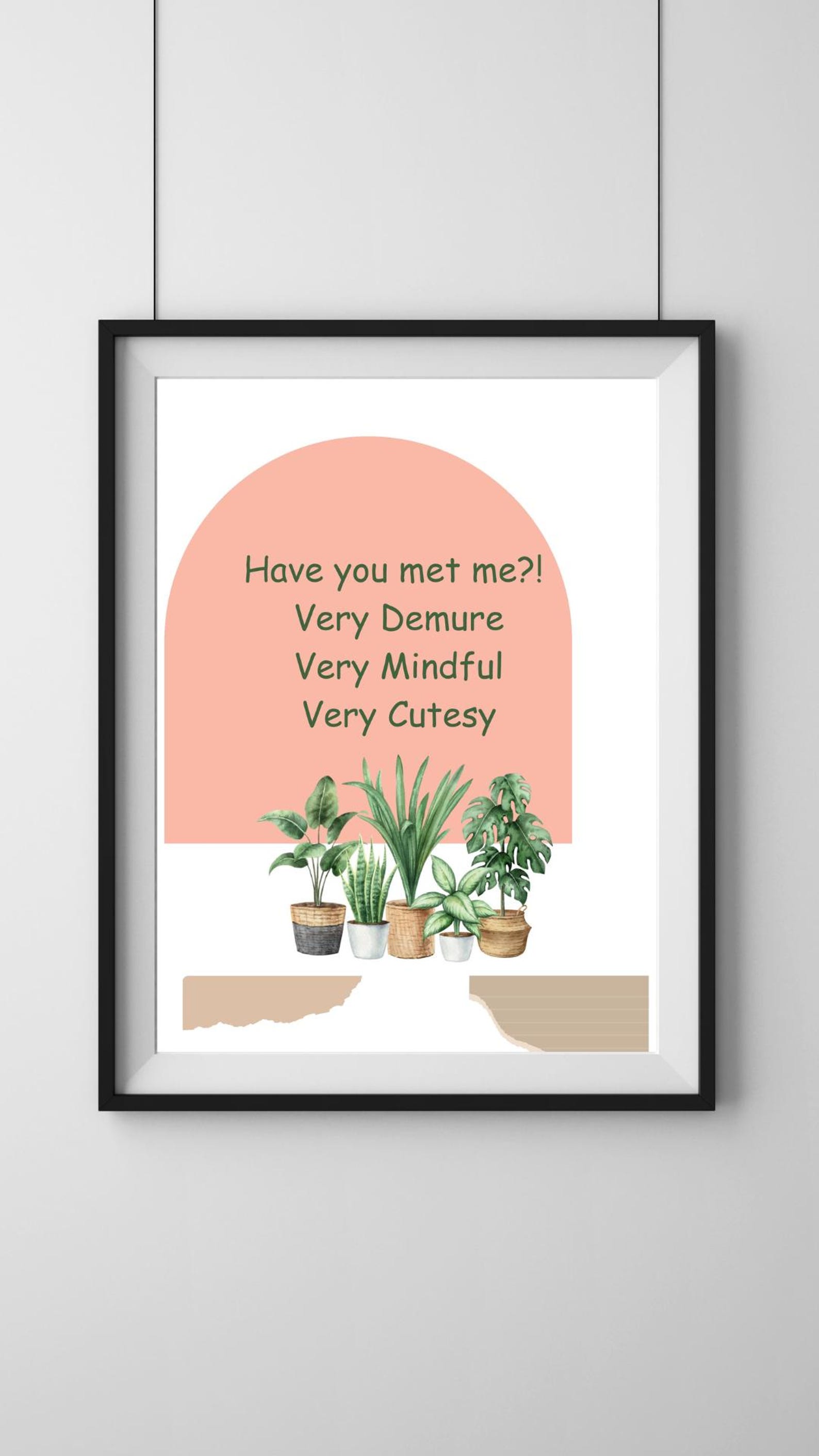 Very Demure Printable | Indoor Plants Printable | Very Demure, Very ...