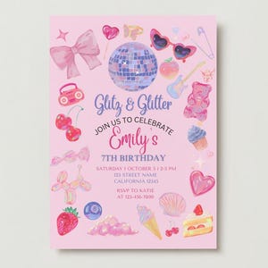 May include: Pink birthday invitation with a glittery design. The invitation features a disco ball, a pink bow, a pink heart, a pink cupcake, a pink ice cream cone, and the text "Glitz & Glitter Join us to celebrate Emily's 7th Birthday".