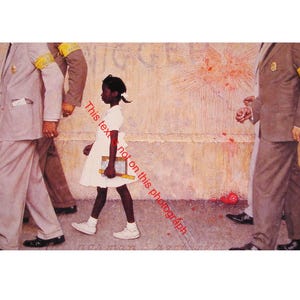 May include: A painting depicting a young Black girl in a white dress and sneakers, carrying books, escorted by U.S. Marshals. The girl walks past a wall with splatters of red paint. The painting is by Norman Rockwell.