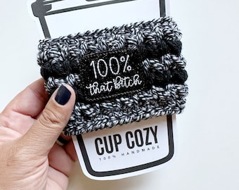 100% That B*tch Crochet Coffee Cozy - Lizzo Fan Gift