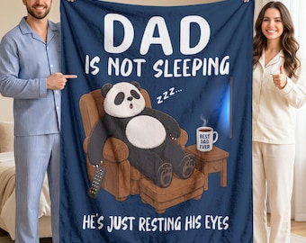 Dad Is Not Sleeping Blanket, Funny Dad Blanket Gift From Daughter Son, Father’s Day Gift, Birthday Gift for Dad, Best Dad Ever Blanket