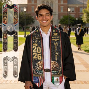 May include: A graduation stole with the text "Class of 2026" and "Your Name". The stole features the American and Mexican flags, an eagle, and a gold graduation cap. Additional stoles with similar designs are also shown.