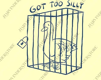 PNG "Got Too Silly", PNG "Meme umoristico divertente" per gli amanti dell'oca, PNG "Umorismo sarcastico", Gag divertente perfetta sull'oca esilarante