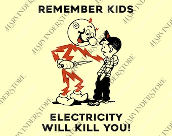 Remember Kids Electricity Will Kill You png, Vintage Cartoon png, Funny png, Reddy Kilowatt png, Electricity Digital File