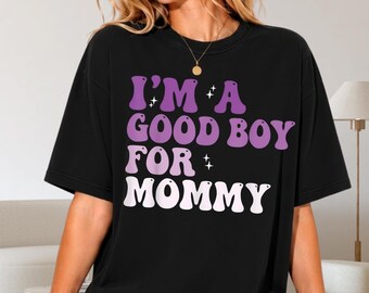 I'm A Good Boy For Mommy PNG, Retro Groovy Mama Digital Download, Sparkle Mom Life