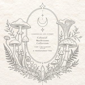 May include: A black and white line art illustration featuring various mushrooms, ferns, and crystals arranged around a central oval frame containing a crescent moon and the text: COMMERCIAL USE CLIPART Celestial Mushrooms Collection FINE LINE ELEGANT STYLE 6 TRANSPARENT PNG.