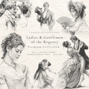 Peut inclure: Illustrations en noir et blanc de dames et de messieurs de l'époque Régence. L'image comprend des portraits de couples et d'individus en costumes d'époque. Le texte indique "Ladies & Gentlemen of the Regency, Premium Collection, 30 Illustrations, Transparent PNG, 300 DPI."