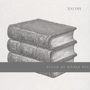 May include: A stack of three antique books, rendered in a detailed grayscale illustration. The books have ornate, embossed covers and aged pages. The image includes the text "300 DPI" and "STACK OF BOOKS PNG".
