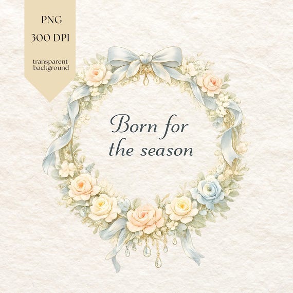 Born for the Season Floral Wreath PNG – Regency Inspired Vintage Quote Design for T-Shirts | POD