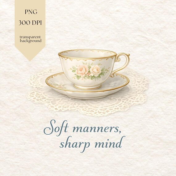Soft Manners Sharp Mind PNG – Vintage Teacup Quote Design for Elegant T-Shirts | POD