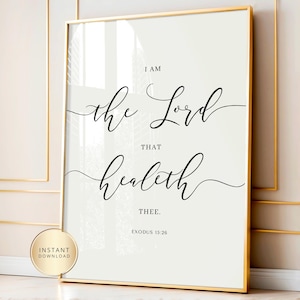 I Am The Lord That Healeth Thee Wall Art Decor Printable Bible Vers Wall Art Exodus 15 26 Christian Healing Scripture Poster