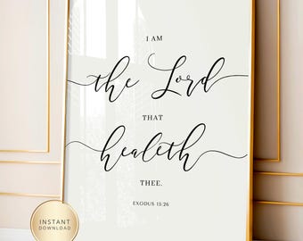 I Am The Lord That Healeth Thee Wall Art Decor Printable Bible Vers Wall Art Exodus 15 26 Christian Healing Scripture Poster
