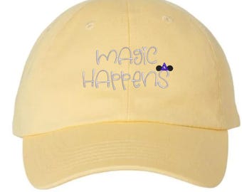 Embroidered Most Magical Place on earth hat: Magic Happens dad hat