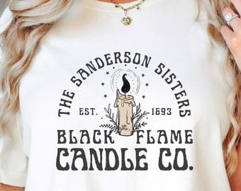 Black Flame Candle Shirt, Sanderson Sisters Shirt, Halloween Candle Shirt, Witch Shirt, Halloween Sanderson Shirt, Women Halloween Shirt
