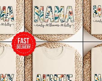 Custom Floral Nana Sweatshirt, Personalized Nana Shirt with Grandkids Names, Custom Kids Names Grandma Shirt, Custom Mothers Day Gift