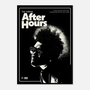 The Weeknd | After Hours Album Poster | Wall Art, Art Print, Music Home Decor | A4, A3, A2 & A1 Sizes (Black and White)