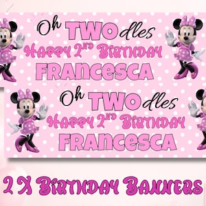 May include: Two pink birthday banners with polka dots, featuring Minnie Mouse illustrations and the text "Oh TWOdles, Happy 2nd Birthday Francesca." The banners are decorated with pink text and Minnie Mouse images.