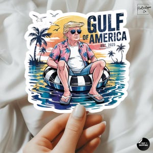 Trump Sticker, Trump Gulf of America Stickers, Funny Trump Summer Stickers,Funny Political Trump Sticker, Trump Beach Sticker, Funny MAGA