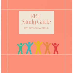 RBT Study Guide by Stacha Bell.  Comprehensive & Easy to Follow for Exam Success