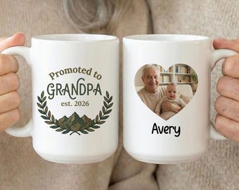 Custom Grandpa Photo Coffee Mug, Custom Grandpa Est Mug, Fathers Day Gift for Grandpa Birthday Gift, Promoted to Grandpa Mug With Picture