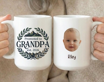 Custom Baby Face Promoted to Grandpa Mug, New Grandpa Est 2026 Gift, First Time Grandpa Gift, Grandpa Pregnancy Announcement Baby Photo Mug