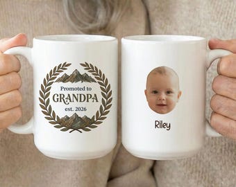 Promoted to Grandpa Est 2026 Baby Face Mug, First Time Grandpa Gift, Grandparent Pregnancy Announcement Gift for New Grandfather Gift