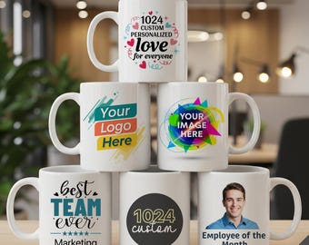 May include: A stack of white ceramic mugs with various designs. One mug has the text "1024 custom personalized love for everyone." Other mugs feature the text "Your Logo Here," "Your Image Here," "Best Team Ever," "1024 custom," and "Employee of the Month."
